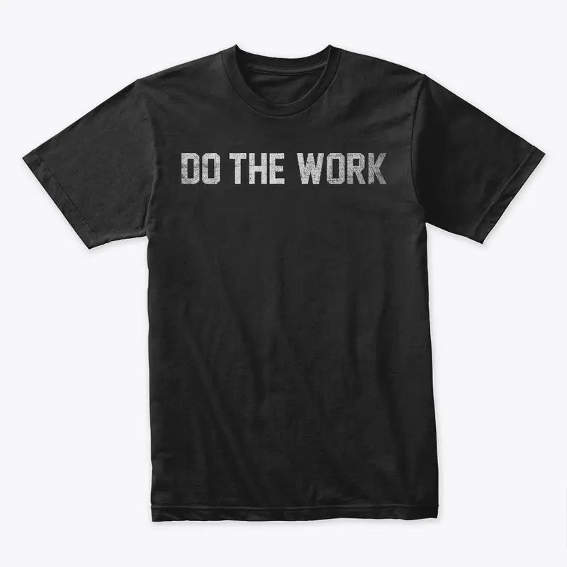 Do The Work